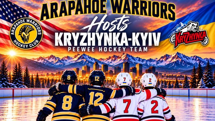 Arapahoe Warriors Hosts Kryzhynka-Kyiv Hockey Team campaign photo, 1 of 3