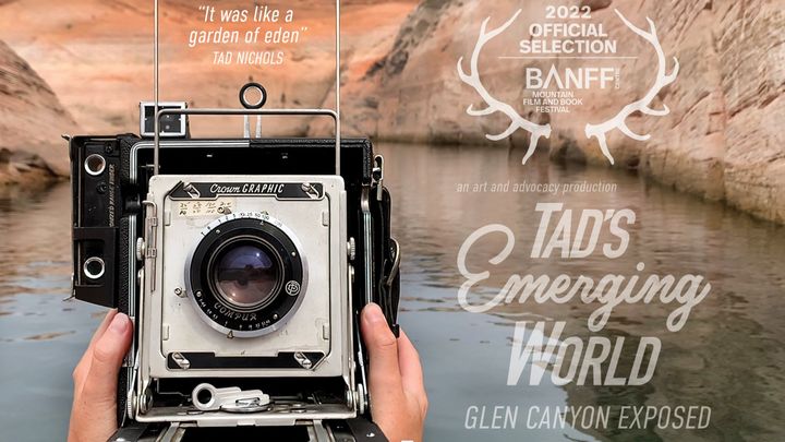 Support for Tad's Emerging World - Glen Canyon Exposed campaign photo, 1 of 3