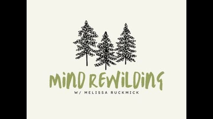 Mind ReWilding; Creating Conversations for Change video thumbnail, 1 of 3