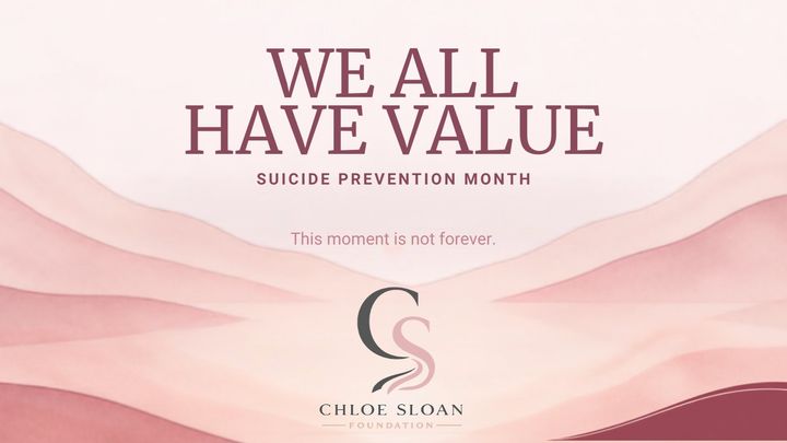 We All Have Value: Suicide Prevention Month campaign photo, 1 of 3