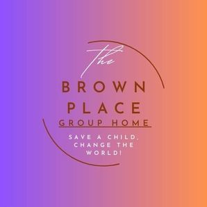 The Brown Place Group Home Inc.,