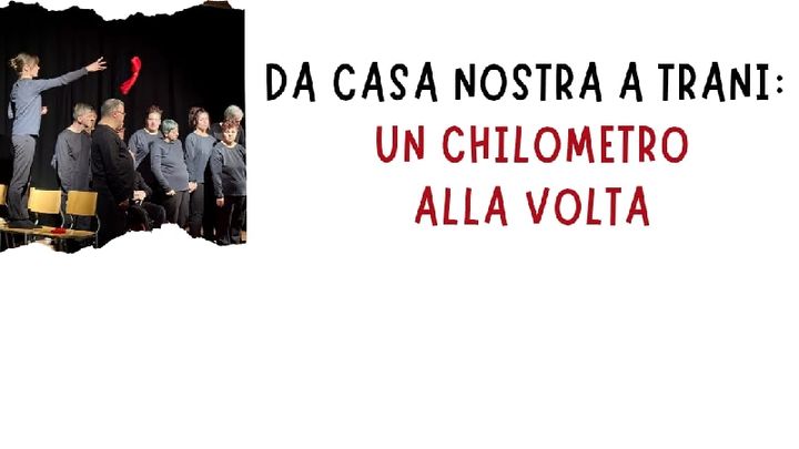 Il nostro spettacolo teatrale a Trani, un km alla volta! campaign photo, 1 of 8