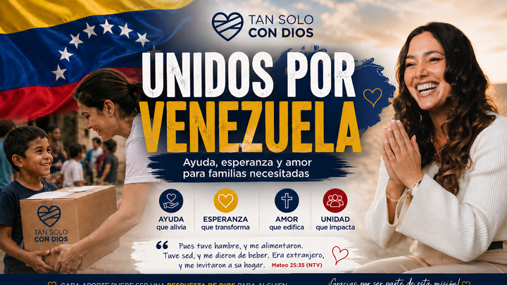  Tan Solo con Dios — Unidos por Venezuela 