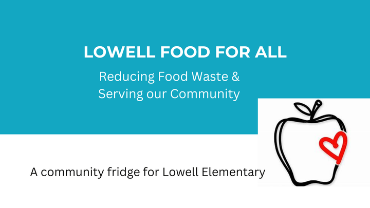 Support Lowell Elementary's Food for All Fridge Initiative campaign photo, 1 of 2