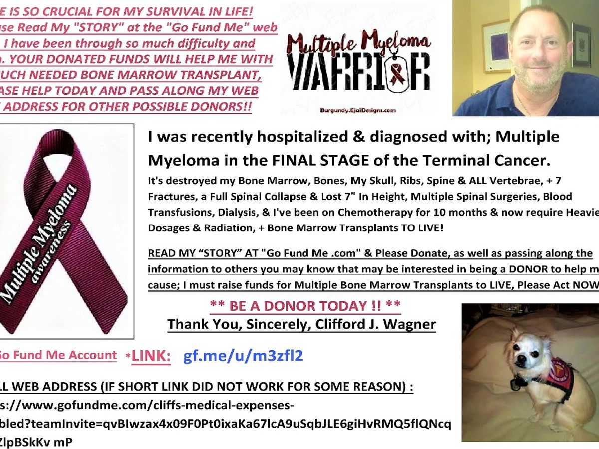 Fundraiser By Clifford Wagner Cliff S Medical Expenses Cancer