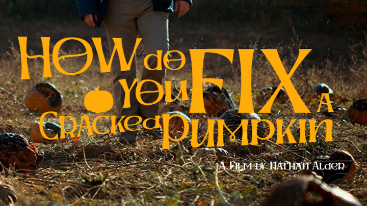 University Short Film - How Do You Fix a Cracked Pumpkin? campaign photo, 1 of 7