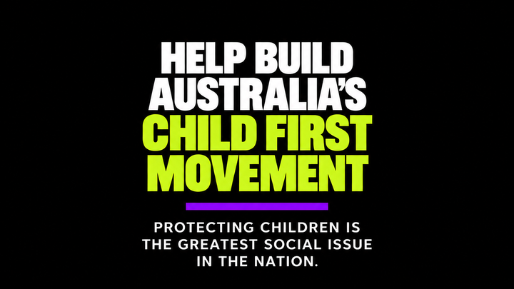 Help Build Australia's Child First Movement campaign photo, 1 of 8