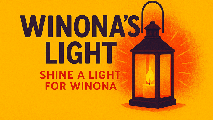 ✨ Shine a Light for Winona – Help Us Launch Winona’s Light ✨ campaign photo, 1 of 7