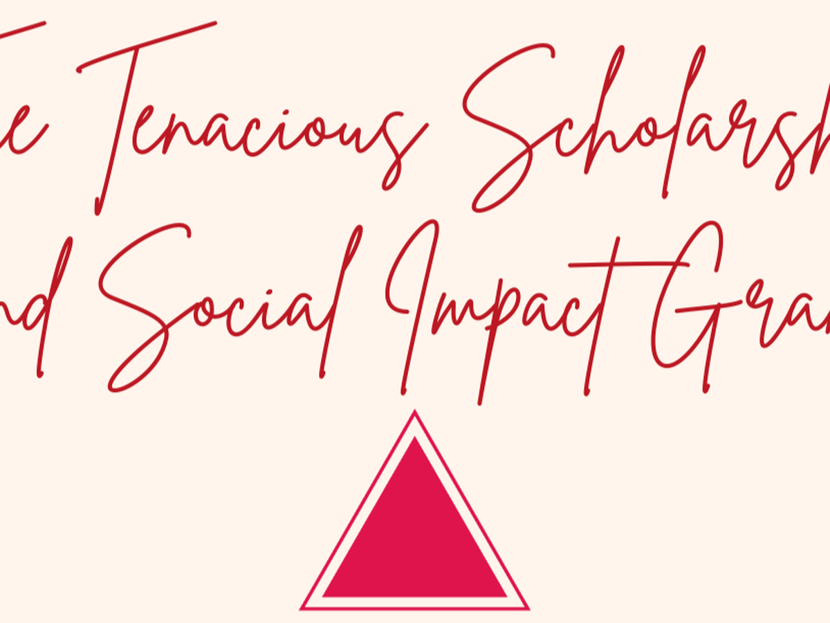 Fundraiser by Anique Graham : The Tenacious Scholarship and Social Impact  Grant, image size:1200x900