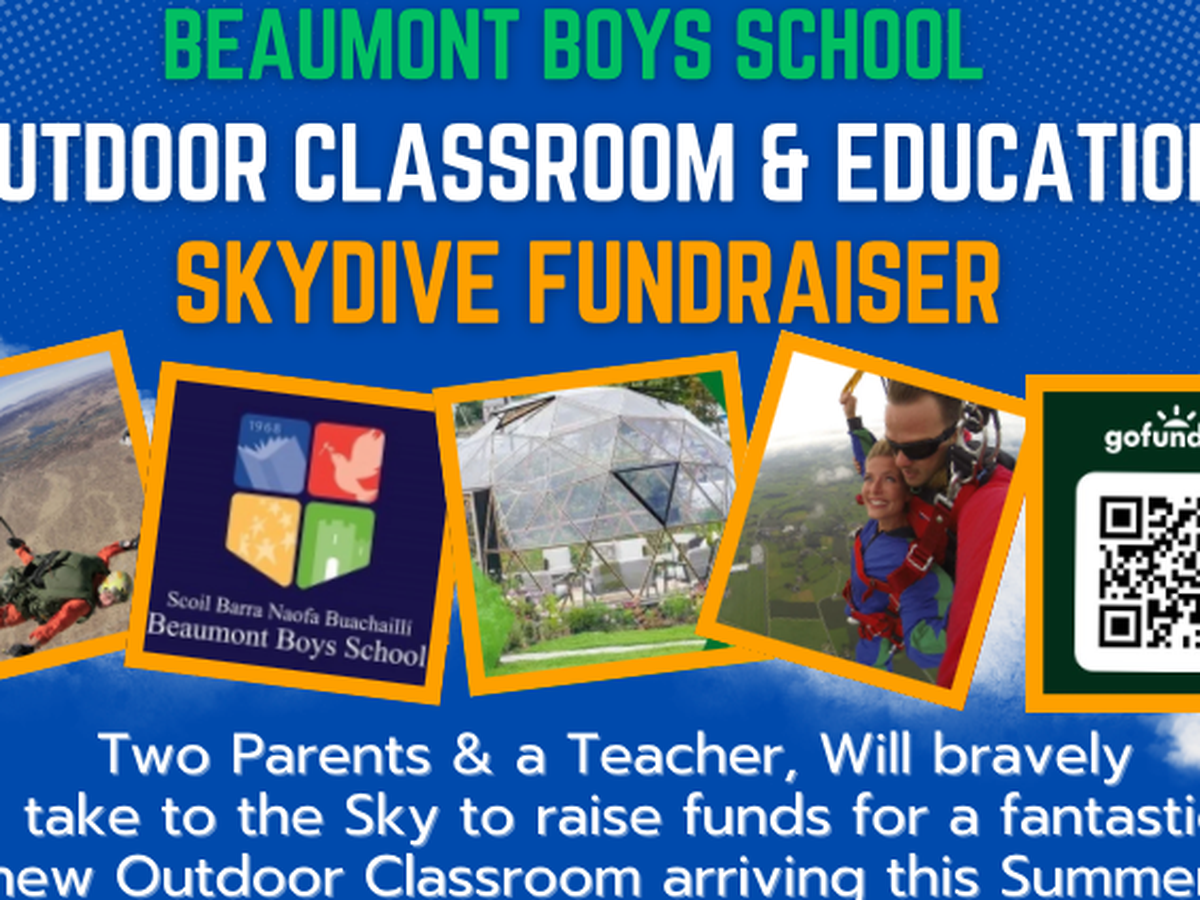 Fundraiser by Beaumont Boys School Parents Association : Outdoor Classroom  \u0026 Learning. P.A SkyDive Fundraiser., image size:1200x900