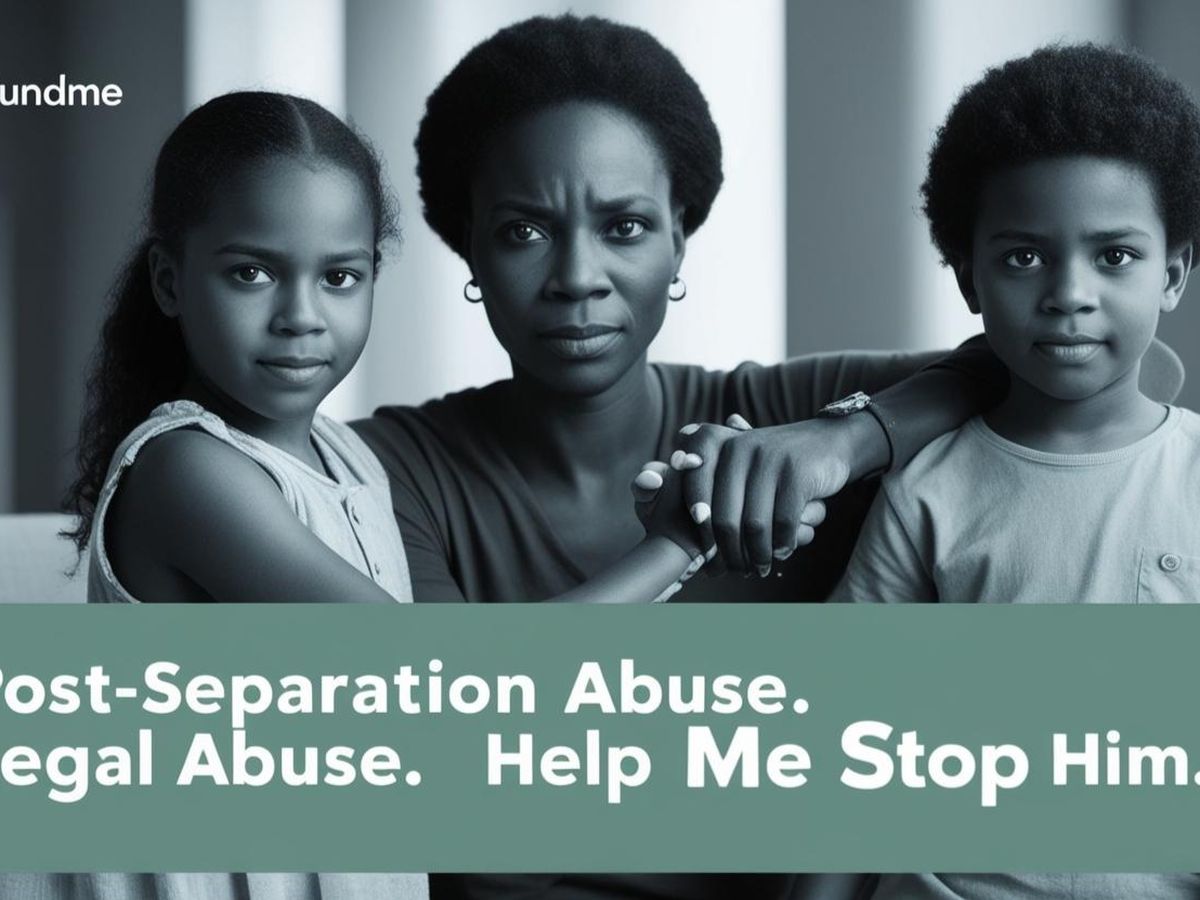 POST SEPARATION ABUSE. LEGAL ABUSE. HELP ME STOP HIM. campaign photo, 1 of 3