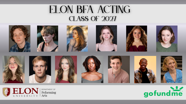 Help Us Launch Our Acting Careers from Elon University campaign photo, 1 of 3