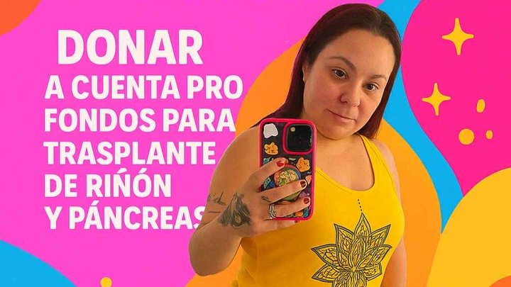 Donar para mi proceso de transplante de riñon y pancreas. campaign photo, 1 of 4