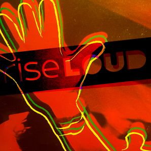 RISE LOUD