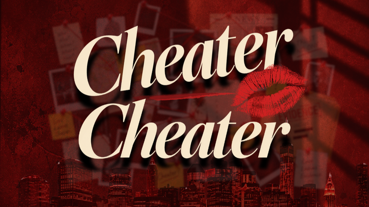 Cheater Cheater - NYU Student Series Crowdfunding campaign photo, 1 of 4