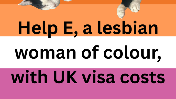 Help E, a lesbian woman of colour, with UK visa costs campaign photo, 1 of 4