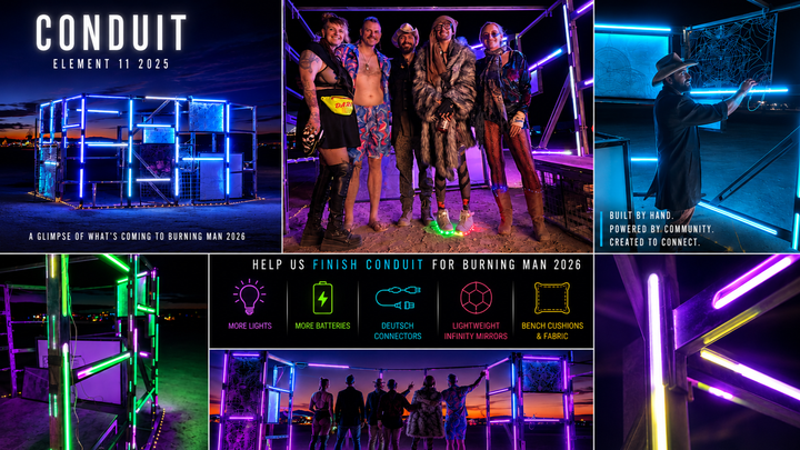 Help Us Finish Conduit for Burning Man 2026 campaign photo, 1 of 7