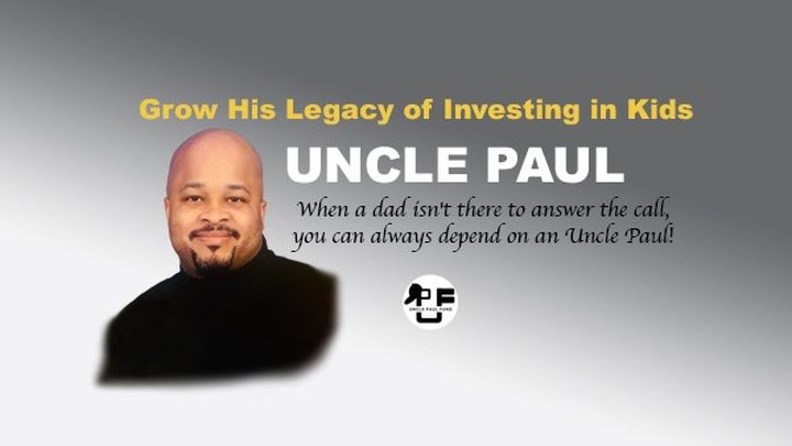 Fundraiser by Grant Family : Uncle Paul: Grow His Legacy of Investing in  Kids