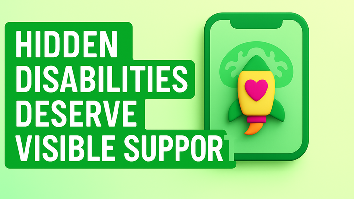 Hidden Disabilities Deserve Visible Support campaign photo, 1 of 3