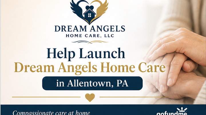 Support Dream Angels Home Care in Allentown, PA campaign photo, 1 of 3