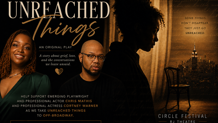 Support "Unreached Things" Off-Broadway Debut campaign photo, 1 of 3
