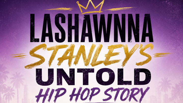 LaShawnna Stanley’s Untold Hip Hop Story campaign photo, 1 of 8