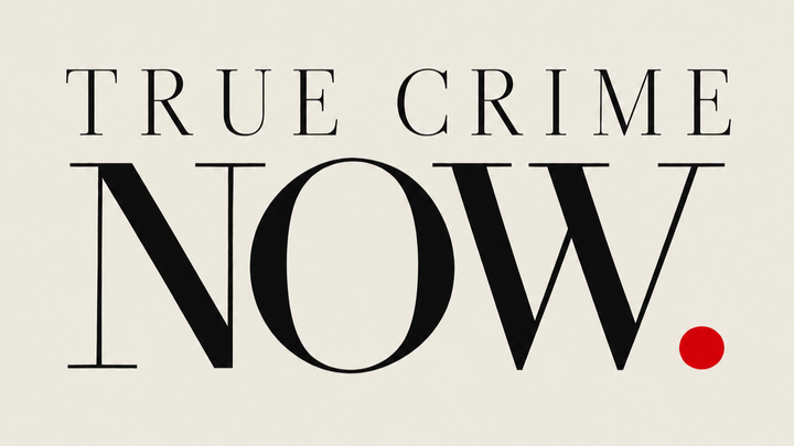 True Crime Now campaign photo, 1 of 3