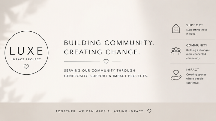 Luxe Impact Project: Community Support Fund campaign photo, 1 of 3