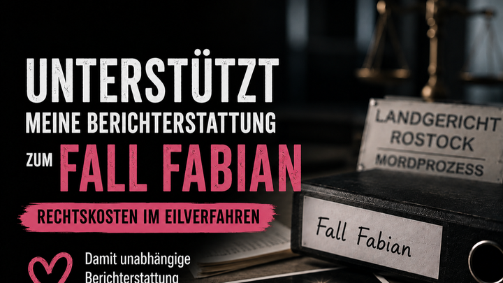 Unterstützt meine Berichterstattung zum Fall Fabian campaign photo, 1 of 3