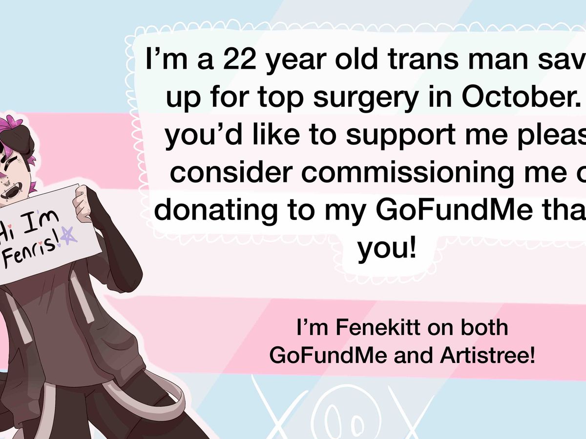 Fen's Top Surgery Fund: Every Bit Helps campaign photo, 1 of 7