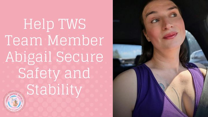 Help TWS Team Member Abigail Secure Safety and Stability campaign photo, 1 of 4