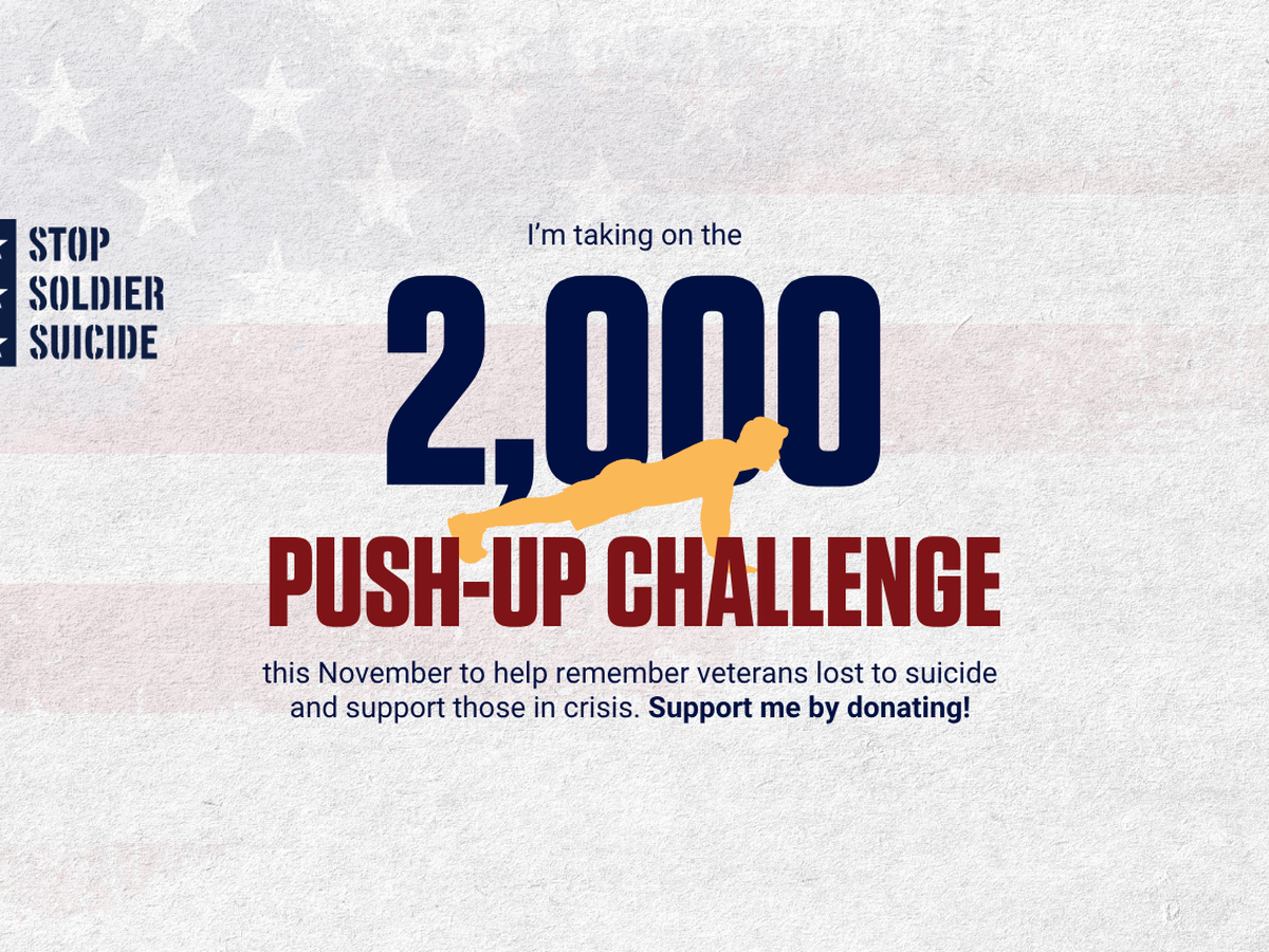 Fundraiser by Caden McGranahan : 2,000 Push-Ups for Stop Soldier Suicide!
