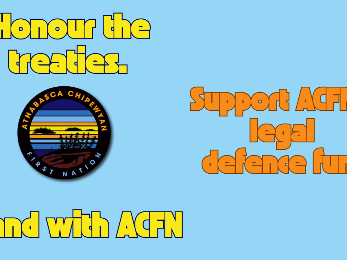 Honour the Treaties in Alberta - Support ACFN's Legal Fund campaign photo, 1 of 3