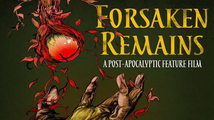 "Forsaken Remains" - A Post-Apocalyptic Feature Film campaign photo, 1 of 3