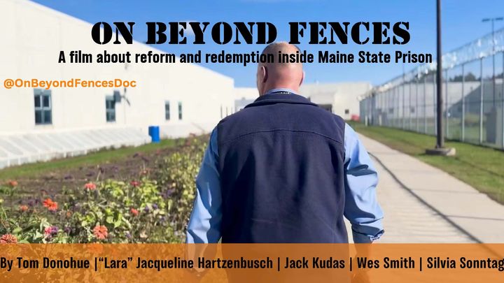 Support Lara's Documentary on Maine State Prison campaign photo, 1 of 3