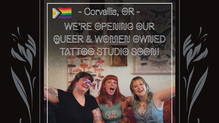 Help Open Our Queer & Woman Owned Tattoo Studio campaign photo, 1 of 3