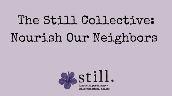 The Still Collective: Nourish Our Neighbors campaign photo, 1 of 4