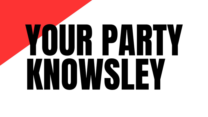 Support the launch of Your Party in Knowsley campaign photo, 1 of 3