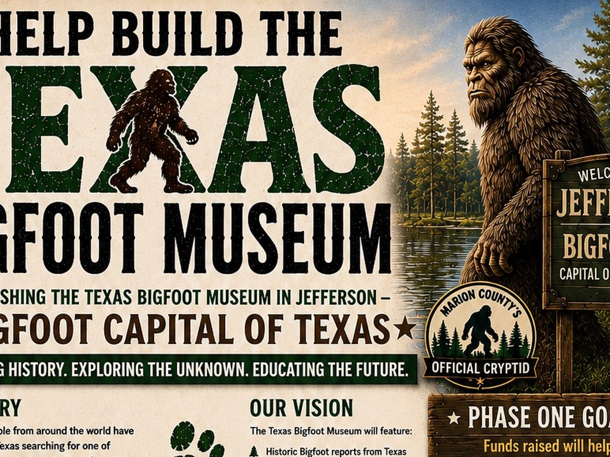Join Us in Creating the Texas Bigfoot Museum in Jefferson TX campaign photo, 1 of 4