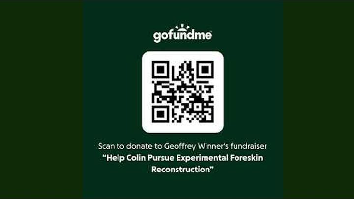 Help Colin Pursue Experimental Foreskin Reconstruction video thumbnail, 1 of 8