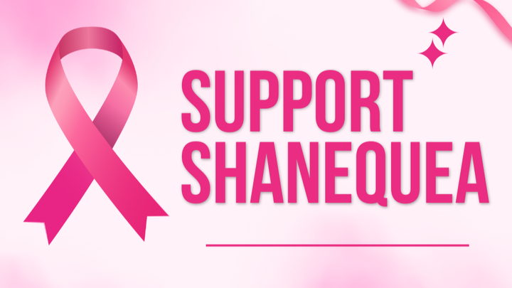Support Shanequa’s Fight Against Cancer campaign photo, 1 of 4