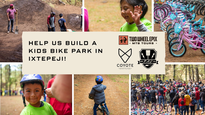 Help Us Build a Kids Bike Park in Oaxaca Mexico campaign photo, 1 of 5