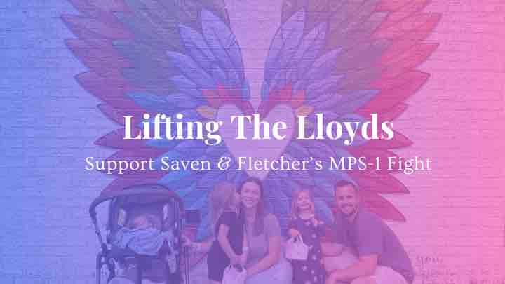 Lifting the Lloyds: Support Saven & Fletcher’s MPS 1 Fight campaign photo, 1 of 8