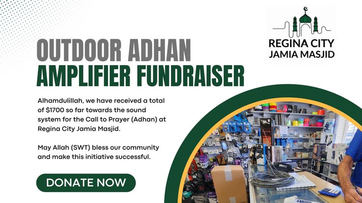 Support the Adhan Broadcast at Regina City Jamia Masjid campaign photo, 1 of 8