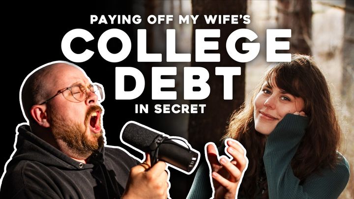 Paying Off My Wife's College Debt...In Secret!