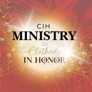 Clothed in  Honor Ministry