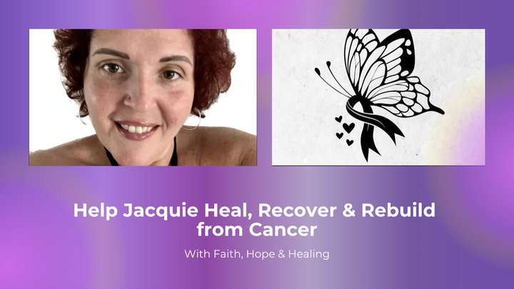 Help Jacquie Heal, Recover & Rebuild from Cancer campaign photo, 1 of 3