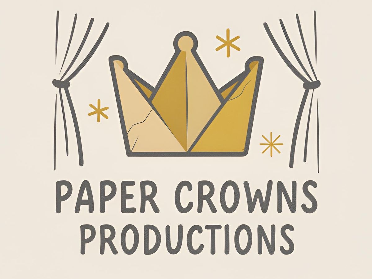 Support Paper Crowns Productions' Creative Launch campaign photo, 1 of 4