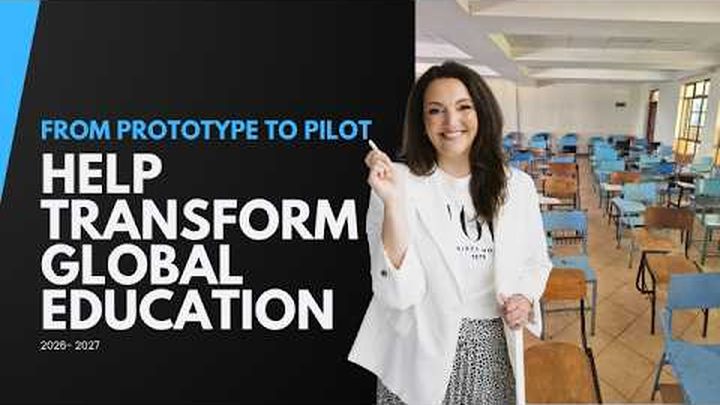 From Protype to Pilot: Help Transform Global Education video thumbnail, 1 of 3