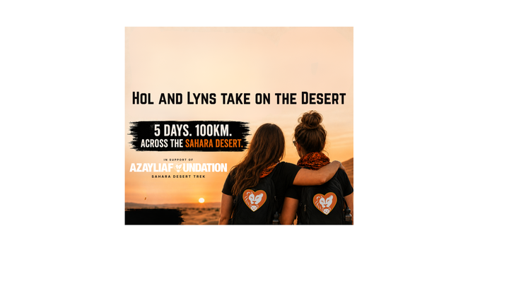 Hol and Lyns - 100km Sahara Trek for The Azaylia Foundation campaign photo, 1 of 3